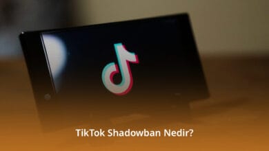 TikTok Shadowban Nedir? TikTok Shadowban Nasıl Anlaşılır ve Nasıl Kaldırılır? TikTok Shadowban