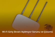 Wi-Fi Giriş Ekranı Açılmıyor Sorunu ve Çözümü